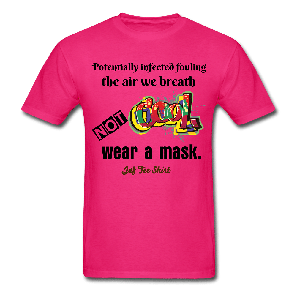 Potentially infected fouling the air we breath not cool wear a mask. - fuchsia