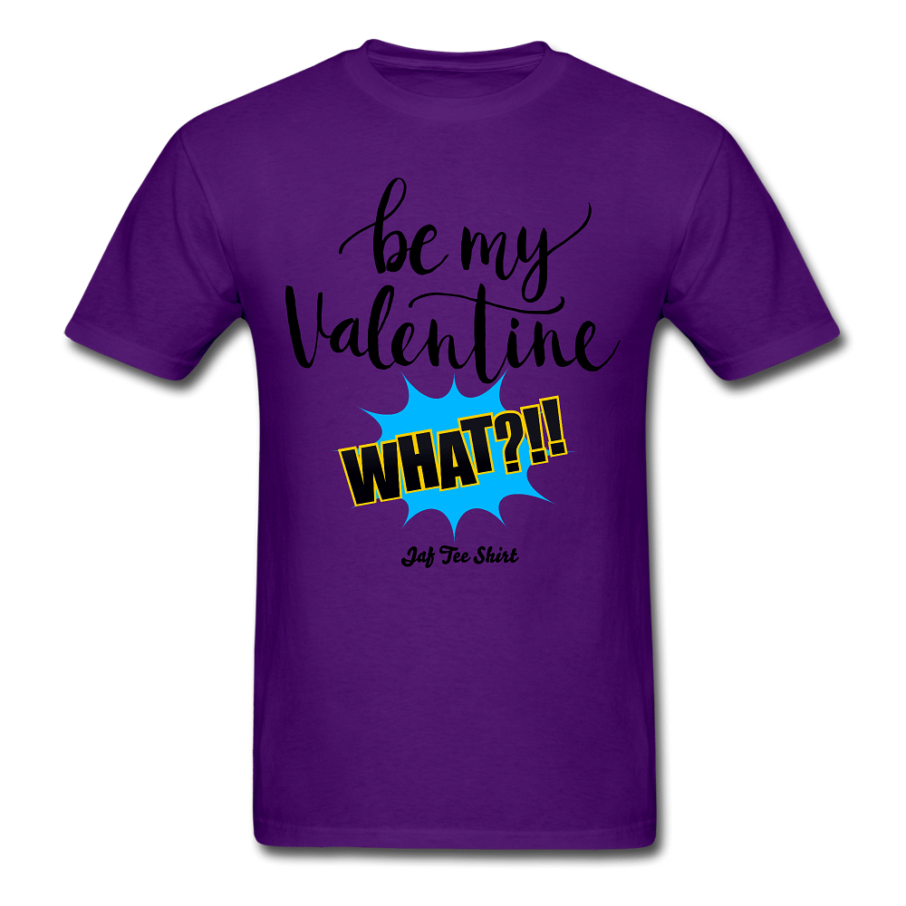 Be my Valentine What - purple