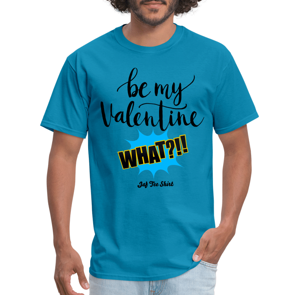 Be my Valentine What - turquoise