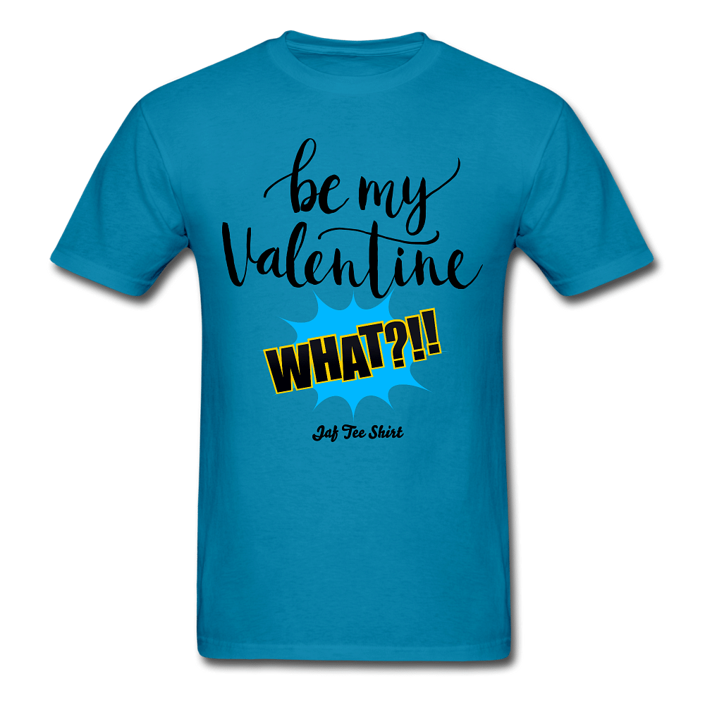Be my Valentine What - turquoise