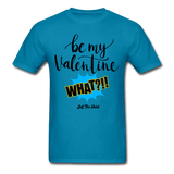 Be my Valentine What - turquoise