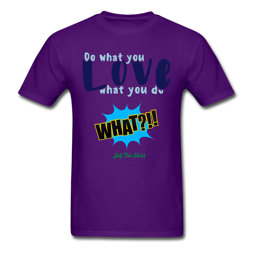 Do what you Love what you do - purple