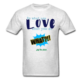 Do what you Love what you do - light heather gray