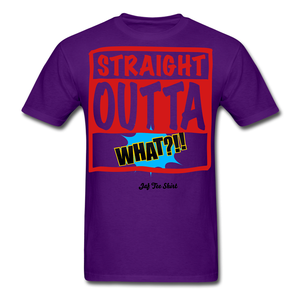 Straight Outta What?!! - purple