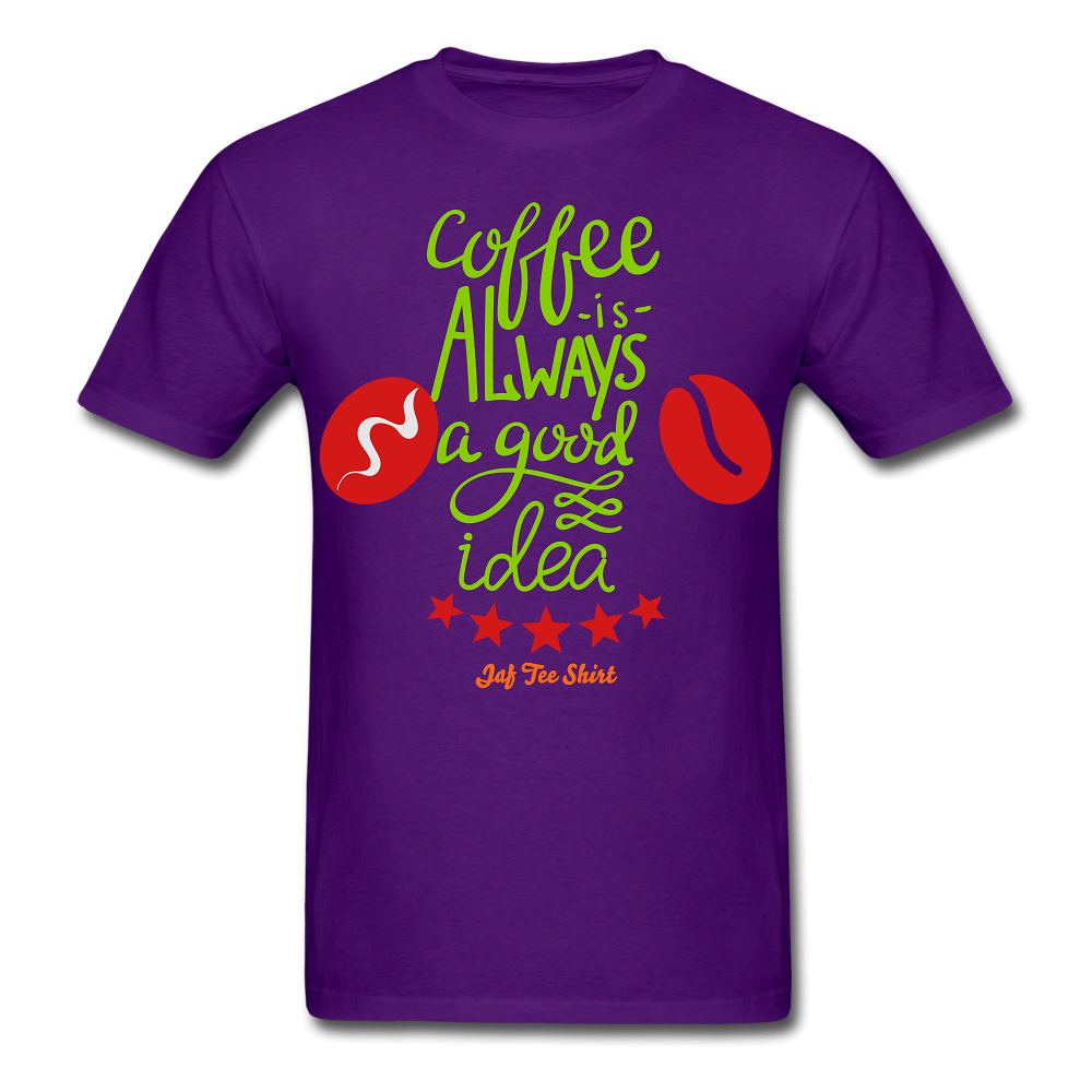 Coffee is Always a good idea - purple