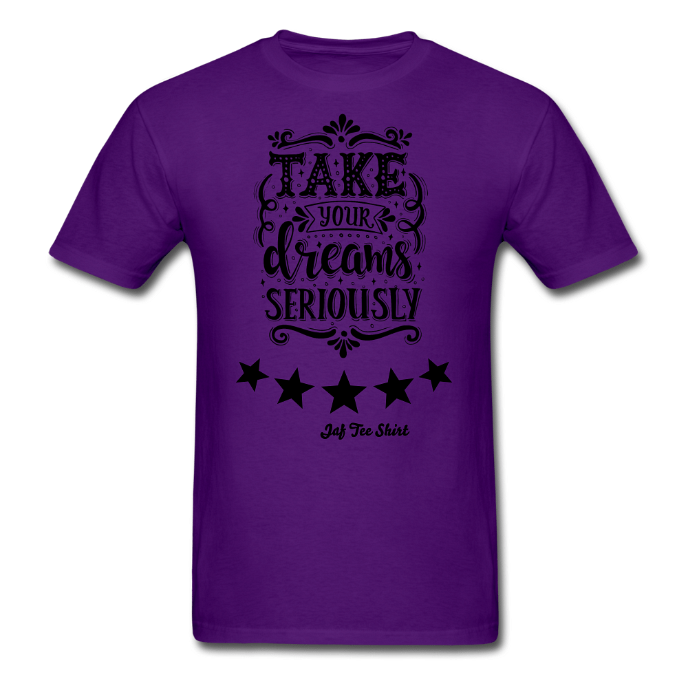 Take Your Dreams Seriously - purple