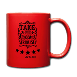 Take Your Dreams Seriously - red