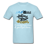 Follow your dreams - powder blue