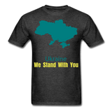 Ukraine we Stand With You - heather black