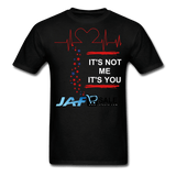 It's Not Me It's You - black