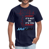 It's Not Me It's You - navy