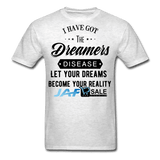 Let your dreams become your reality - light heather gray