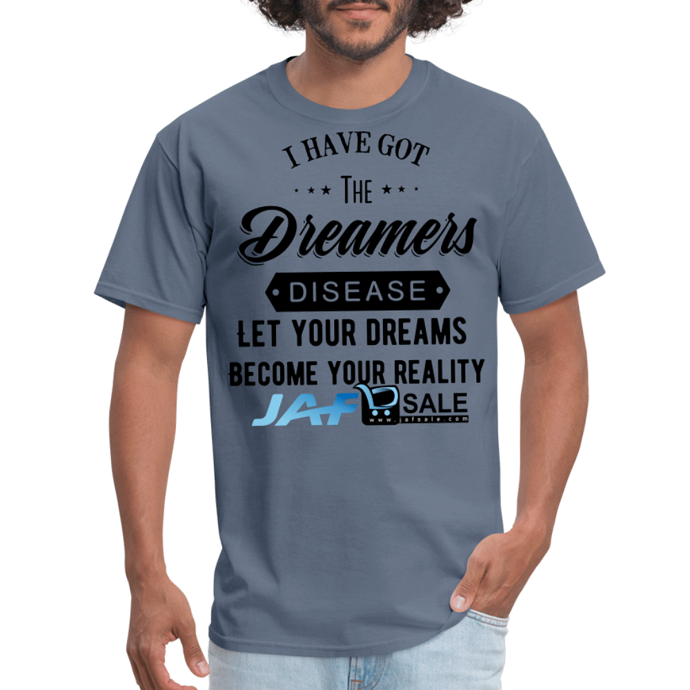 Let your dreams become your reality - denim