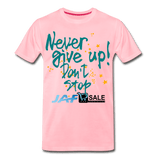 never give up - pink