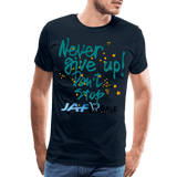 never give up - deep navy