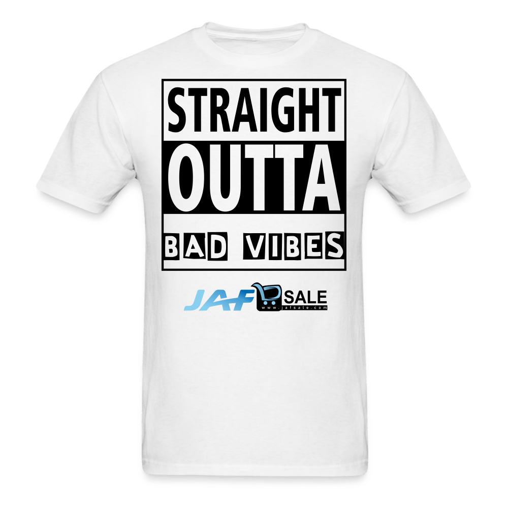 Straight outta Bad Vibes - white