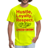 Hustle, Loyalty, Respect. - safety green