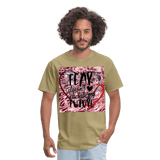 Fear Unisex Classic T-Shirt - khaki