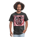 Fear Unisex Classic T-Shirt - heather black