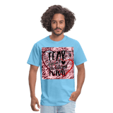 Fear Unisex Classic T-Shirt - aquatic blue